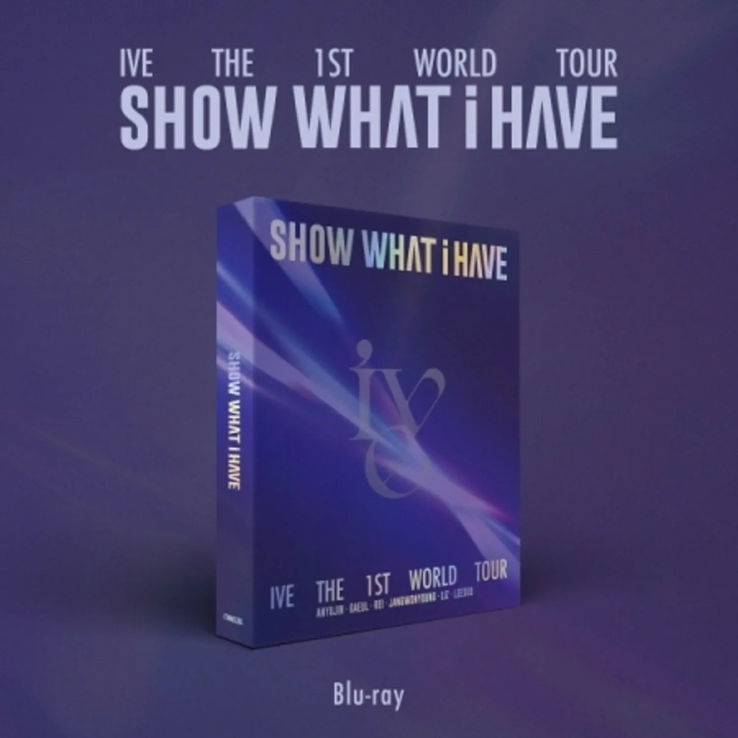 IVE - THE 1ST WORLD TOUR [SHOW WHAT I HAVE] BLU-RAY