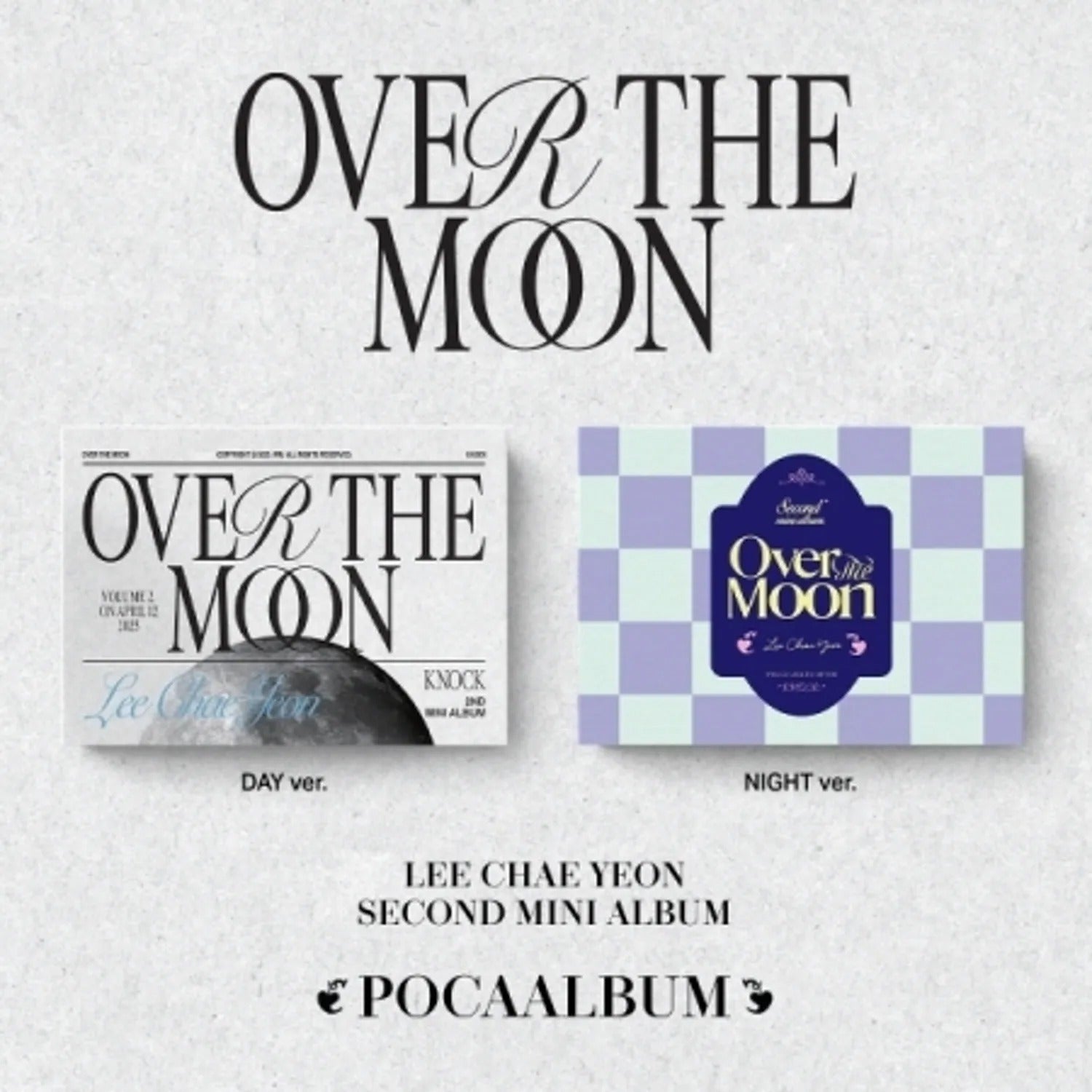 LEE CHAE YEON - OVER THE MOON (2ND MINI ALBUM) POCA ALBUM